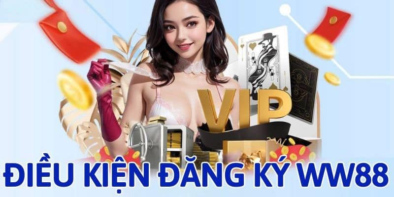 dang-ky-ww88-dieu-kien